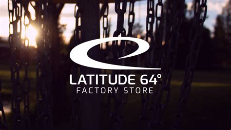 WELCOME TO Latitude 64 FACTORY STORE We make disc golf products with first-class quality and design. . Latitude 64 factory store